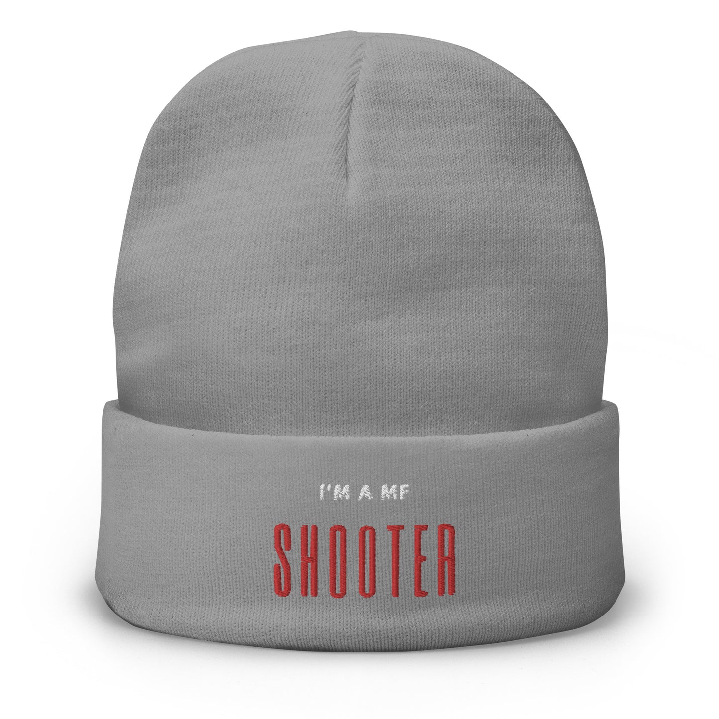 "I'm A Mf Shooter" Embroidered Beanie V1