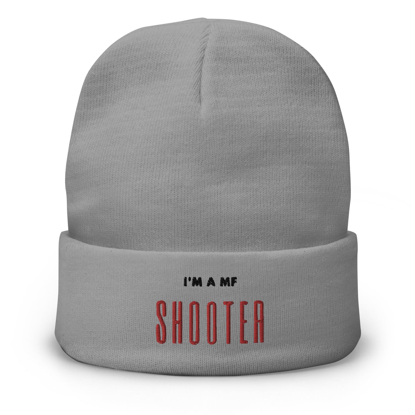 "I'm A Mf Shooter" Embroidered Beanie V2