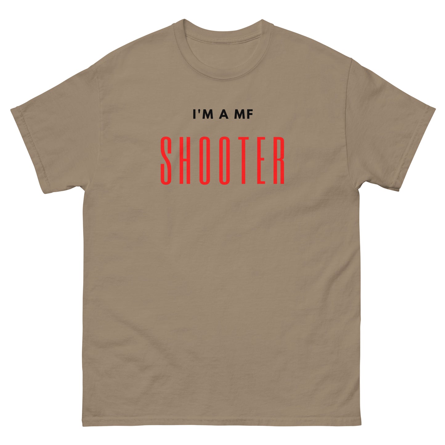"I'M A MF SHOOTER" V4 Classic Tee