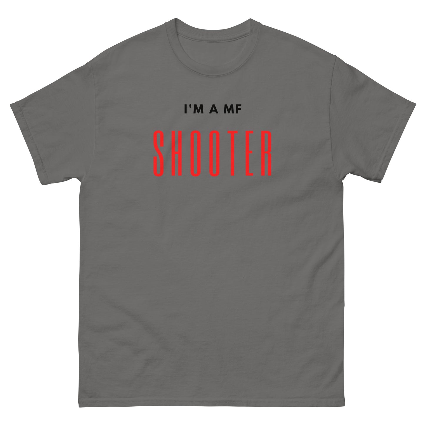 "I'M A MF SHOOTER" V4 Classic Tee