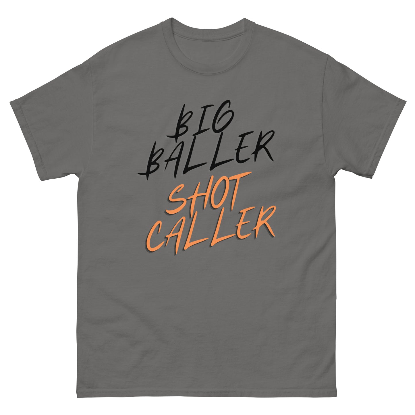 "Big Baller Shot Caller" Classic Tee