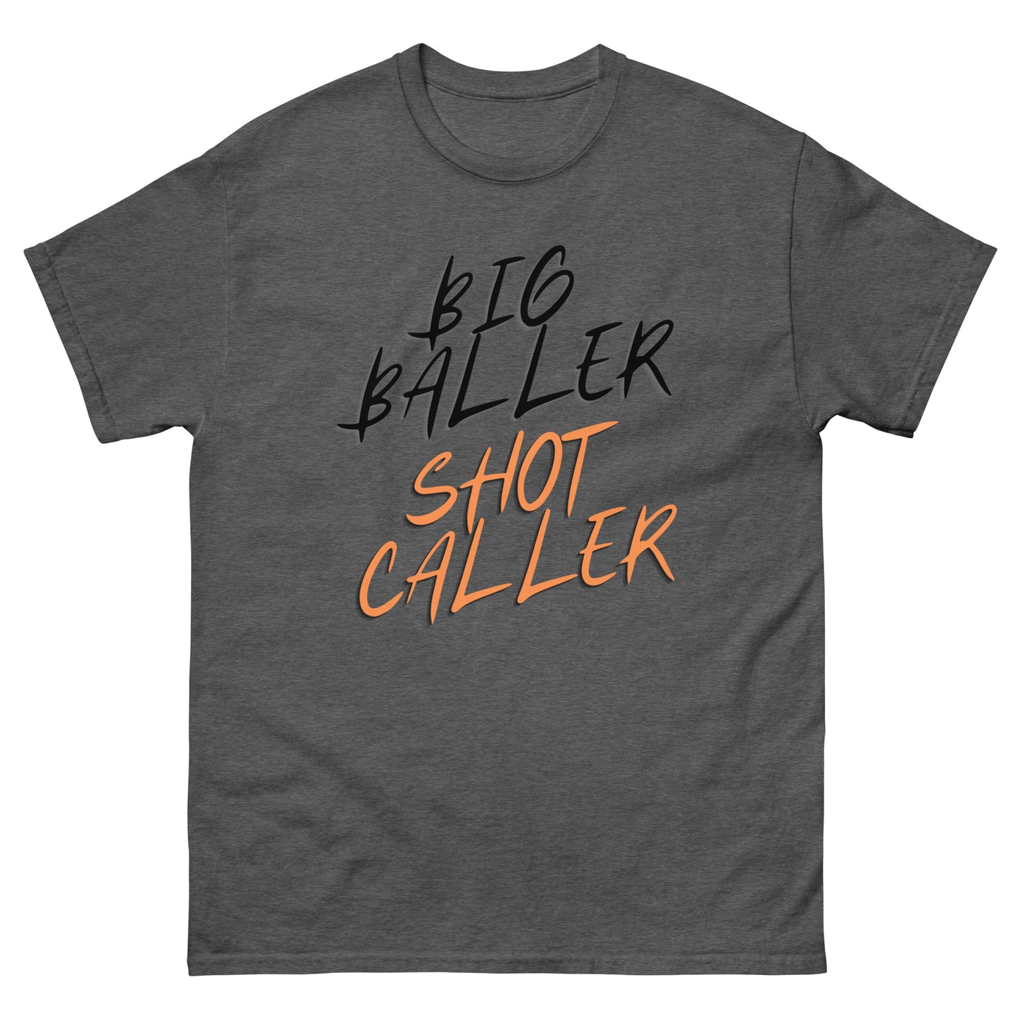 "Big Baller Shot Caller" Classic Tee