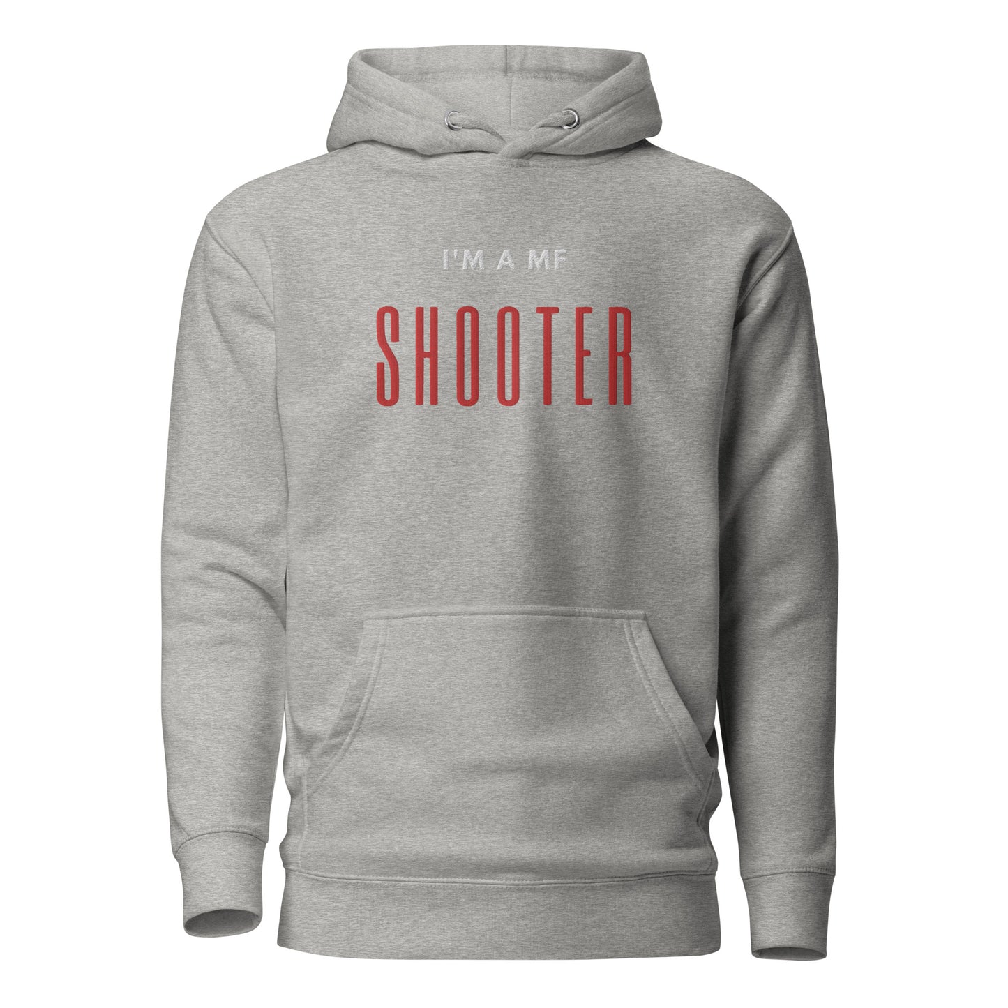"I'm A MF SHOOTER" Embroidered Hoodie V2