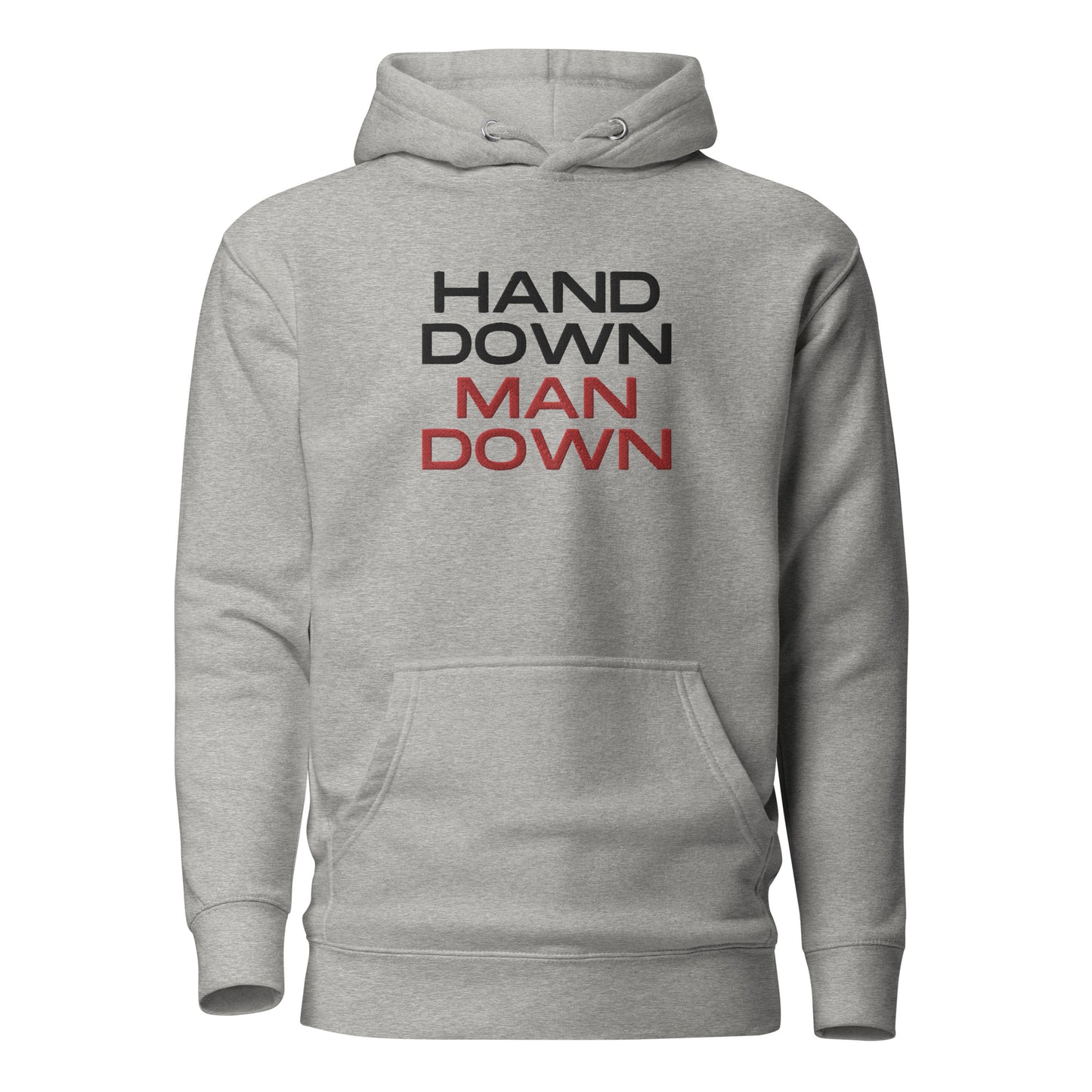 "Hand Down Man Down" Embroidered Hoodie V3