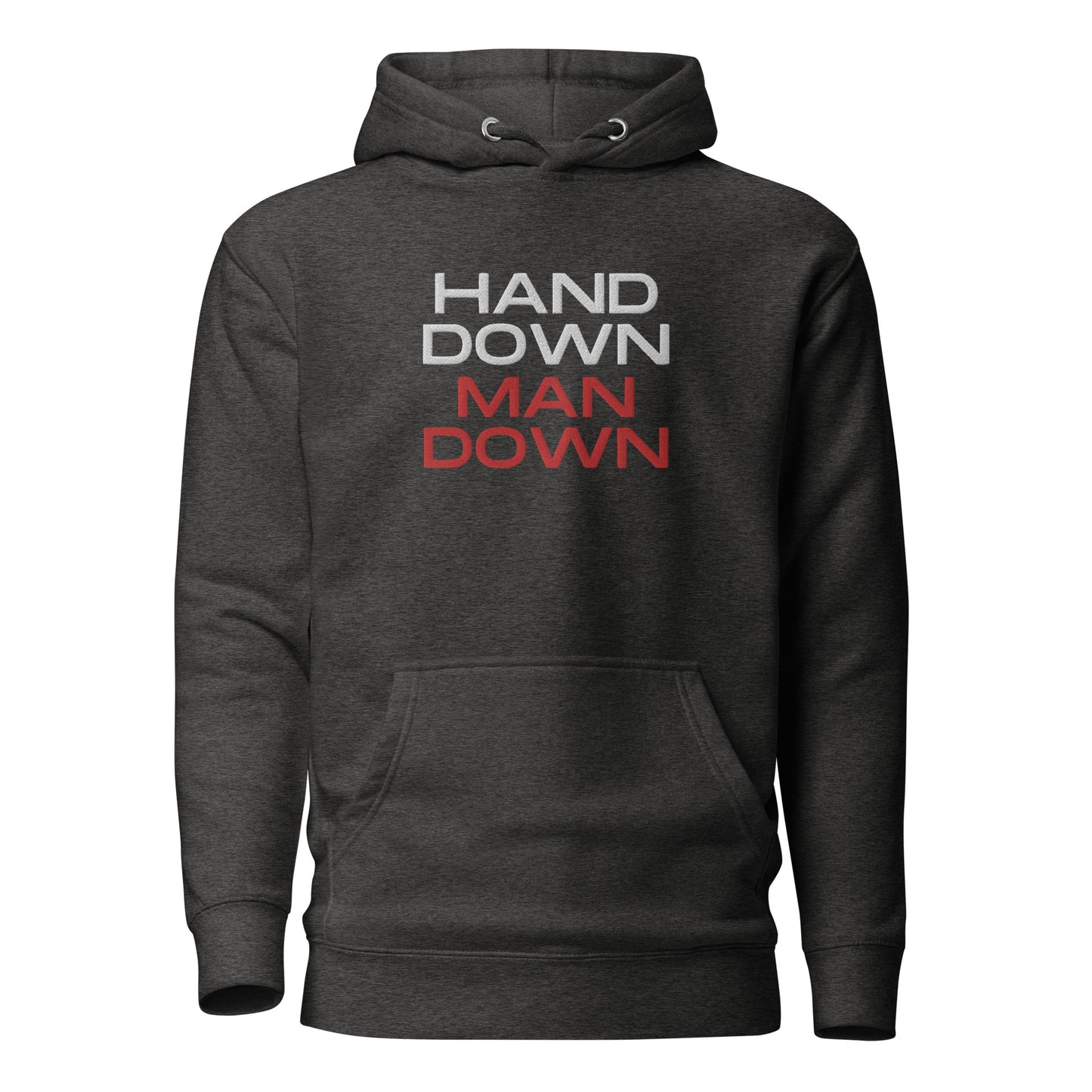 "Hand Down Man Down" Embroidered Hoodie V4