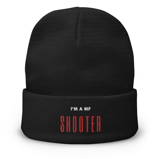 "I'm A Mf Shooter" Embroidered Beanie V1